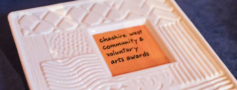 Cheshire West Community and Voluntary Art Awards.