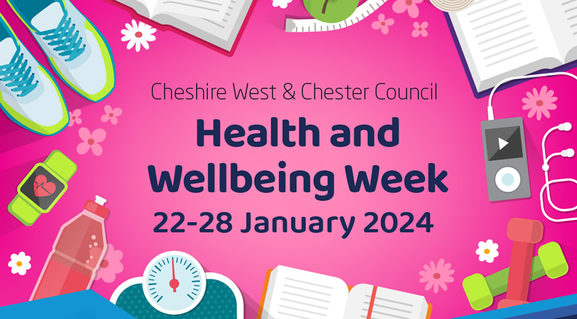 Cheshire West and Chester Council | Health and Wellbeing Week 22-28 January 2024