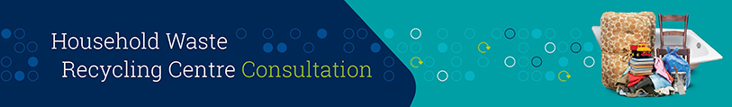 Household Waste Recycling Centre Consultation