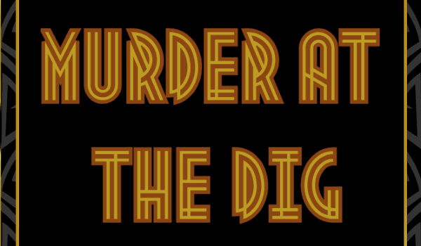 murder at the dig gold lettering
