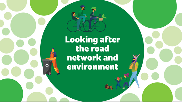 Looking after the road network and environment